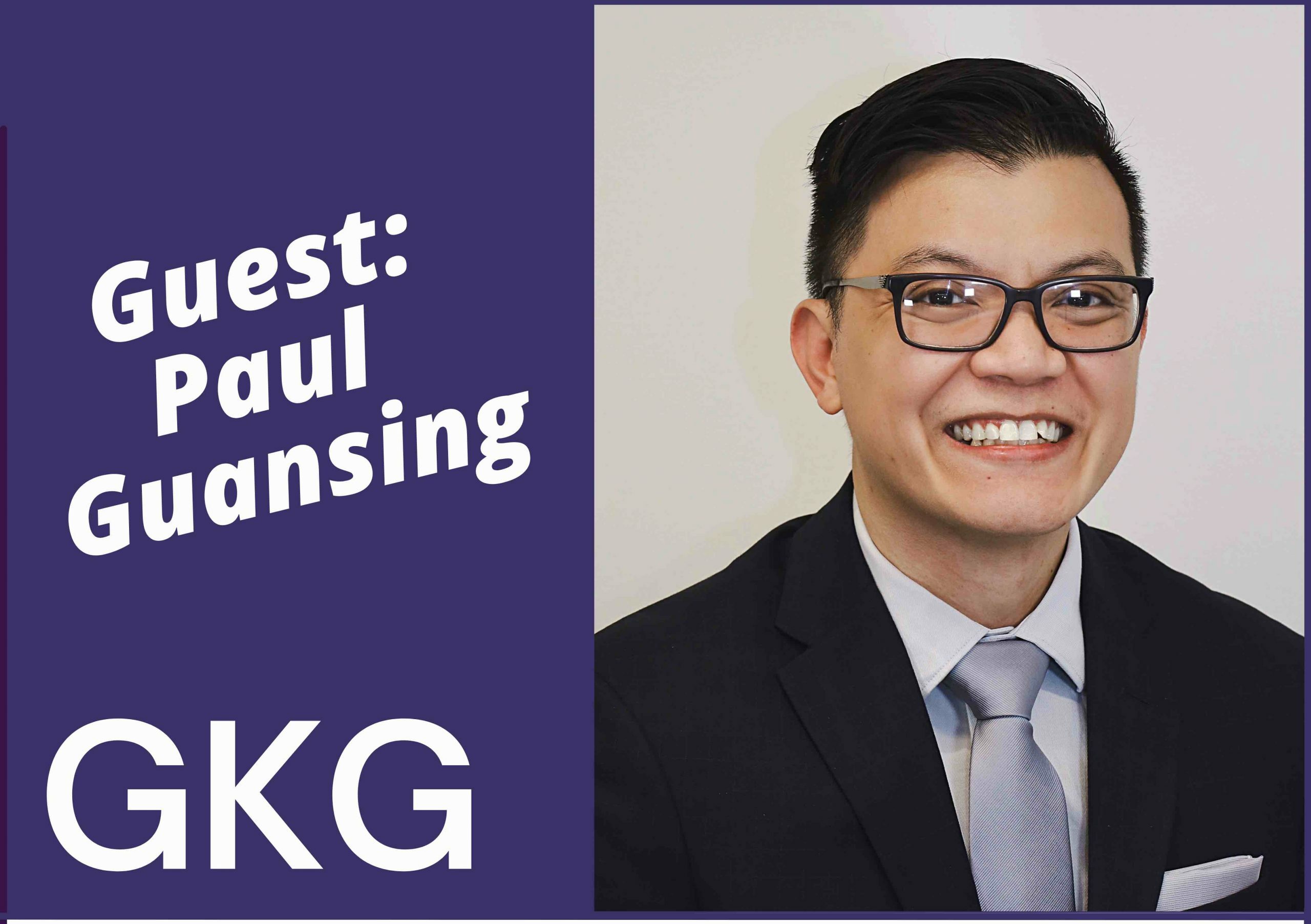 Promotional image featuring a smiling man in a suit with text introducing him as guest Paul Guansing, an expert in Human Resources, for GKG.